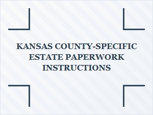 Kansas County Estate Paperwork Guide