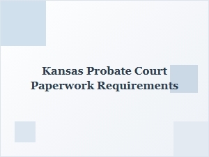Kansas Probate Court Forms Guide